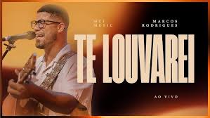 Te Louvarei   MCI Music   Marcos Rodrigues
